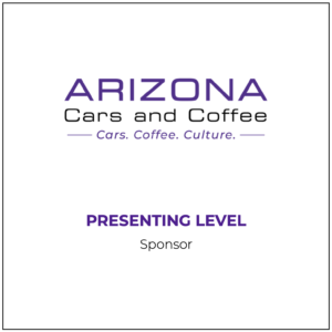 Presenting Level Sponsor for Arizona Cars and Coffee Best of Cars and Coffee event in Phoenix, Arizona.