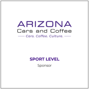 Sport Level Sponsor for Arizona Cars and Coffee Best of Cars and Coffee event in Phoenix, Arizona.