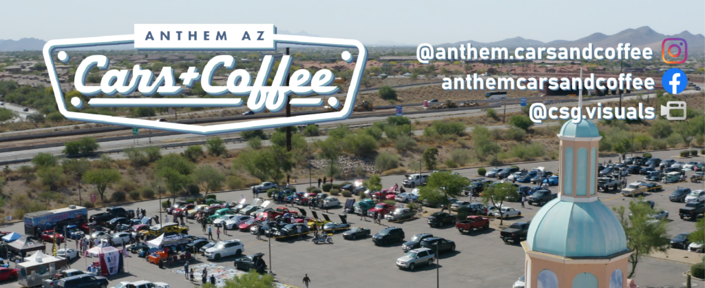 Anthem Cars and Coffee car show last Saturdays of each month year round. Best and biggest cars and coffee event in North Phoenix.